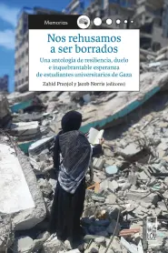 Con desgarro, con dolor, pero sobre todo con enorme dignidad, porfía y convicción, un grupo de estudiantes de Gaza nos hace sentir y escuchar su voz urgente y afirmativa en una frase valiente e inquebrantable: Nos rehusamos a ser borrados.  Con la universidad en ruinas, con la ciudad y el país transformado en escombros, con sus familias diezmadas por el éxodo incierto y un genocidio llevado adelante por el Estado de Israel, un conjunto de estudiantes gazatíes levanta un testimonio coral que documenta con un pulso literario desgarrador la ruptura absoluta de la cotidianidad civil a partir de octubre de 2023.  Con un tono profundamente descriptivo y despojado de eufemismos, los narradores exponen la caída de los hospitales, la precarización en claustrofóbicas tiendas de campaña y la instauración de una hambruna fabricada como táctica bélica, donde el intento de conseguir un simple saco de harina se convierte en un acto de inmolación.  Al documentar el asedio, los textos evidencian cómo el resguardo de la identidad y la educación emergen también como formas de resistencia. Estudiantes que buscan captar señal de internet en los tejados bajo el constante zumbido de los drones demuestran que mantener viva la necesidad de comunicar es el único antídoto contra la aniquilación sistemática.  La sección poética sublima el trauma físico, ofreciendo una exploración visceral sobre la pérdida, la orfandad cíclica y la culpa del sobreviviente. Más que un recuento de atrocidades, este libro es un imperativo ético contra el silencio del mundo.